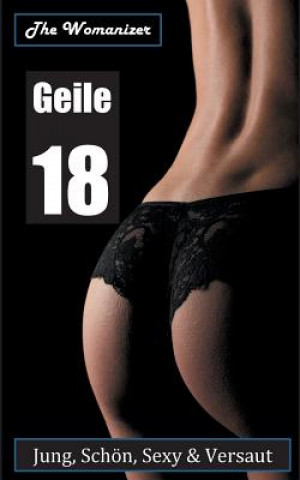 Könyv Geile 18 The Womanizer