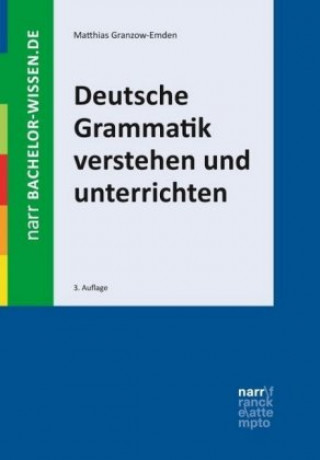 Kniha Deutsche Grammatik verstehen und unterrichten Matthias Granzow-Emden