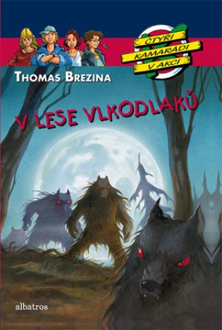 Книга V lese vlkodlaků Thomas Brezina