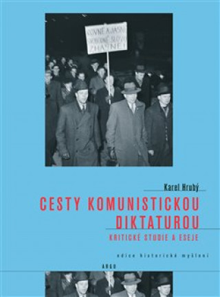 Kniha Cesty komunistickou diktaturou Karel Hrubý