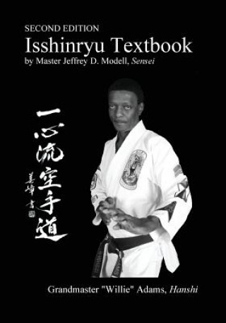 Könyv Isshinryu Textbook: Second Edition Jeffrey David Modell
