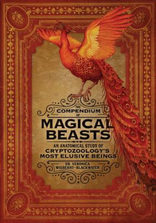 Knjiga The Compendium of Magical Beasts Dr Veronica Wigberht-Blackwater