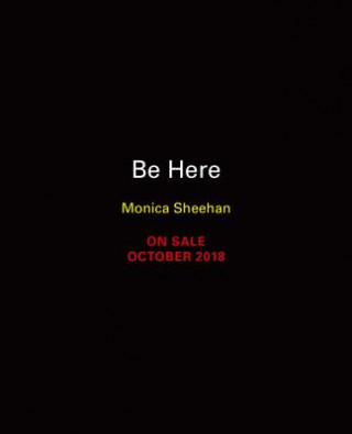 Buch Be Here Monica Sheehan