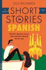 Könyv Short Stories in Spanish for Beginners Olly Richards