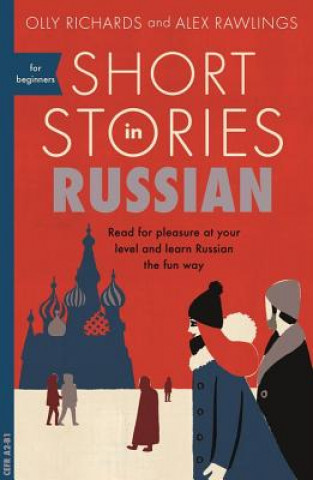Kniha Short Stories in Russian for Beginners Olly Richards