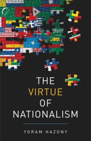 Книга The Virtue of Nationalism Yoram Hazony