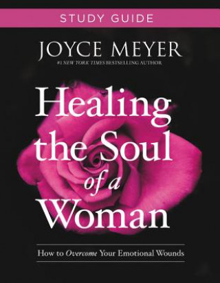 Carte Healing the Soul of a Woman Study Guide Joyce Meyer Meyer
