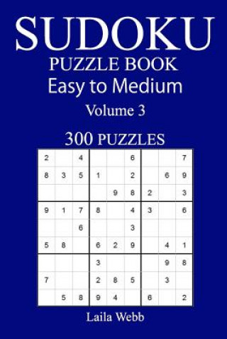 Könyv 300 Easy to Medium Sudoku Puzzle Book Laila Webb