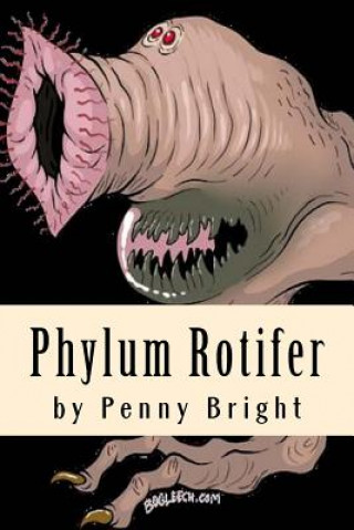 Knjiga Phylum Rotifer Penny Bright