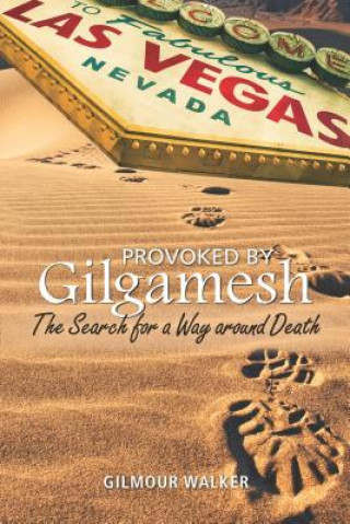 Buch Provoked by Gilgamesh Gilmour Walker