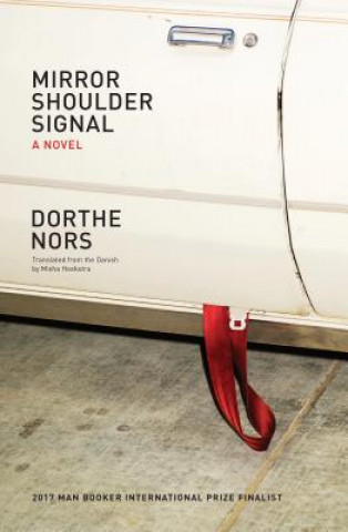 Boek Mirror, Shoulder, Signal Dorthe Nors