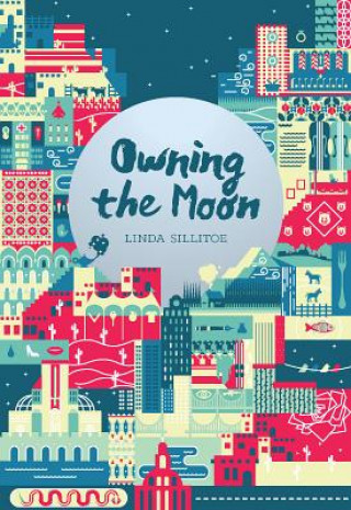 Książka Owning the Moon: Poetry Linda Sillitoe