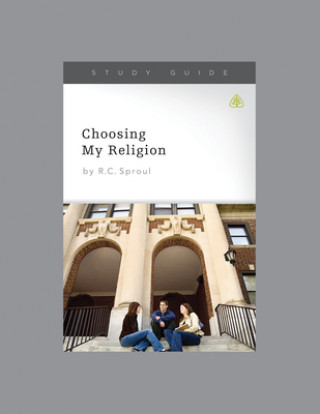 Könyv Choosing My Religion Ligonier Ministries