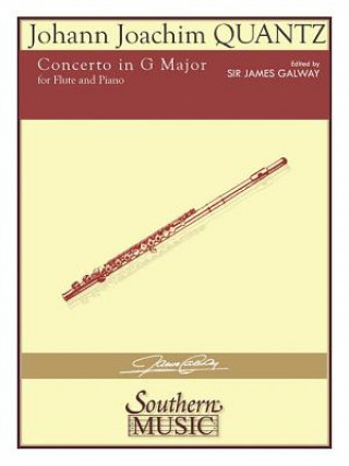 Kniha Concerto in G Major: For Flute and Piano Johann Joachim Quantz