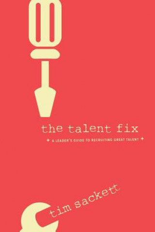 Kniha Talent Fix Tim Sackett