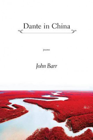 Carte Dante in China John Barr