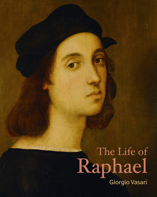 Kniha LIFE OF RAPHAEL Giorgio Vasari