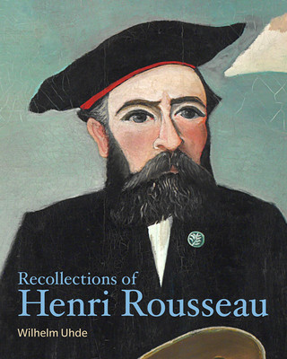 Kniha Recollections of Henri Rousseau Wilhelm Uhde