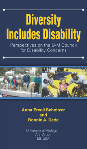 Knjiga Diversity Includes Disability: Perspectives on the U-M Council for Disability Concerns Anna Ercoli Schnitzer