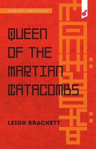 Kniha Queen of the Martian Catacombs: an Eric John Stark Adventure Leigh Brackett