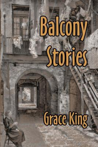 Buch Balcony Stories Grace King