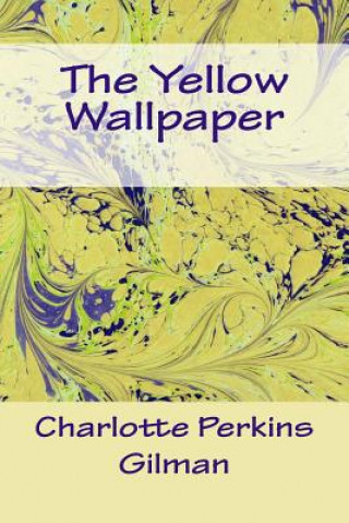 Libro The Yellow Wallpaper Charlotte Perkins Gilman