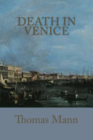 Könyv Death In Venice Thomas Mann
