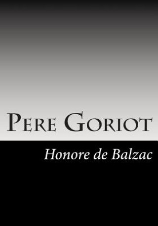 Knjiga Pere Goriot Honoré De Balzac