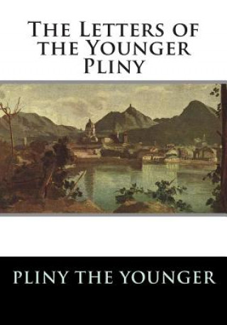 Carte The Letters of the Younger Pliny Pliny the Younger