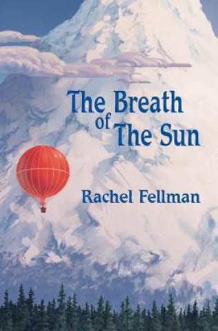 Книга The Breath of the Sun Rachel Fellman