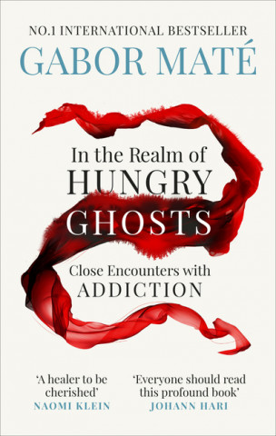 Carte In the Realm of Hungry Ghosts Gabor Maté
