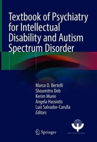 Carte Textbook of Psychiatry for Intellectual Disability and Autism Spectrum Disorder Marco O. Bertelli