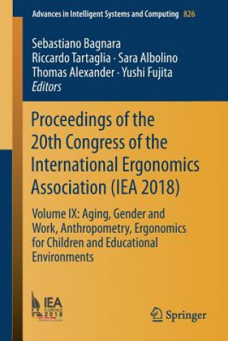 Kniha Proceedings of the 20th Congress of the International Ergonomics Association (IEA 2018) Sara Albolino