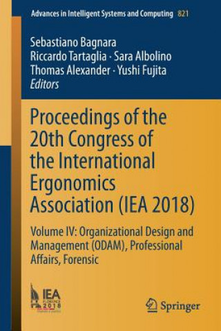 Kniha Proceedings of the 20th Congress of the International Ergonomics Association (IEA 2018) Sebastiano Bagnara