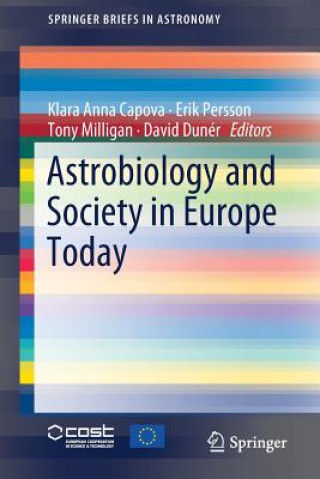Книга Astrobiology and Society in Europe Today Klara Anna Capova