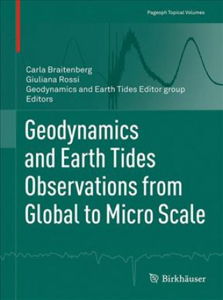 Kniha Geodynamics and Earth Tides Observations from Global to Micro Scale Carla Braitenberg