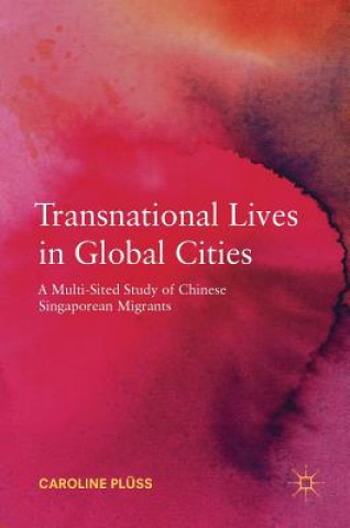 Kniha Transnational Lives in Global Cities Caroline Plüss