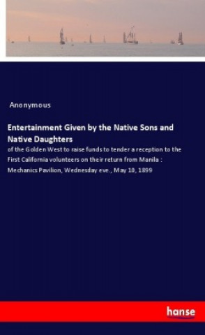 Carte Entertainment Given by the Native Sons and Native Daughters Anonym