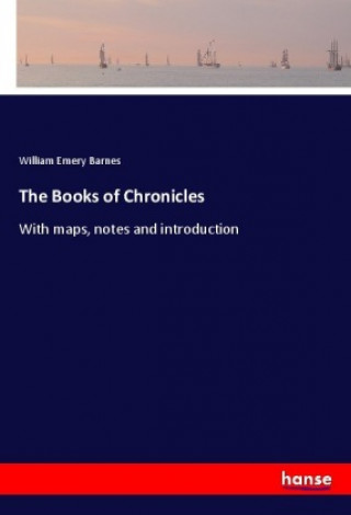 Könyv The Books of Chronicles William Emery Barnes