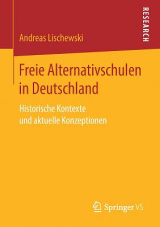 Kniha Freie Alternativschulen in Deutschland Andreas Lischewski