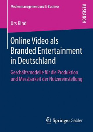 Kniha Online Video ALS Branded Entertainment in Deutschland Urs Kind