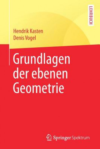 Kniha Grundlagen Der Ebenen Geometrie Hendrik Kasten