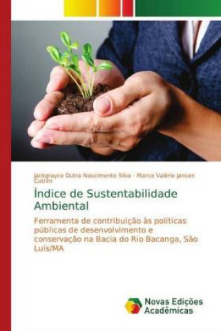 Książka Índice de Sustentabilidade Ambiental Jackgrayce Dutra Nascimento Silva