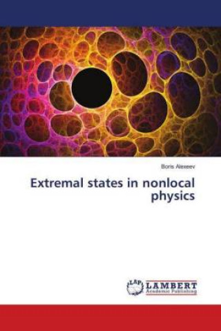 Kniha Extremal states in nonlocal physics Boris Alexeev