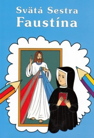 Książka Sväta Sestra Faustína - Omaľovanka Boguslaw Zeman