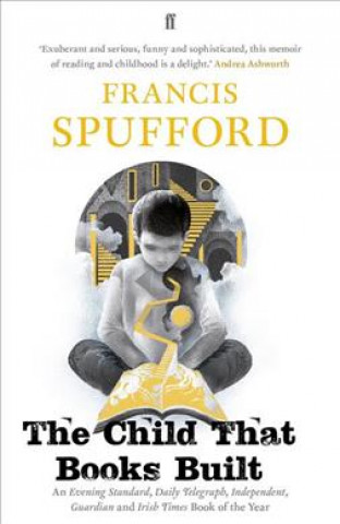 Книга Child that Books Built Francis Spufford