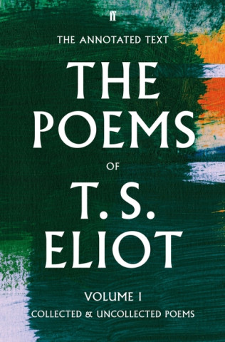 Book Poems of T. S. Eliot Volume I T S Eliot