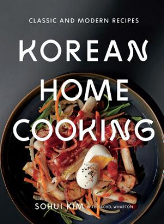 Könyv Korean Home Cooking Sohui Kim