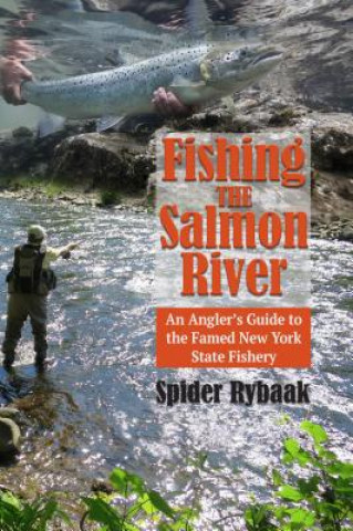 Könyv Fishing the Salmon River Spider Rybaak