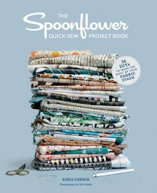 Книга Spoonflower Quick-sew Project Book: Stephen Fraser